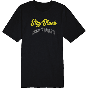 Stay Black Keep it Gangsta T-Shirt